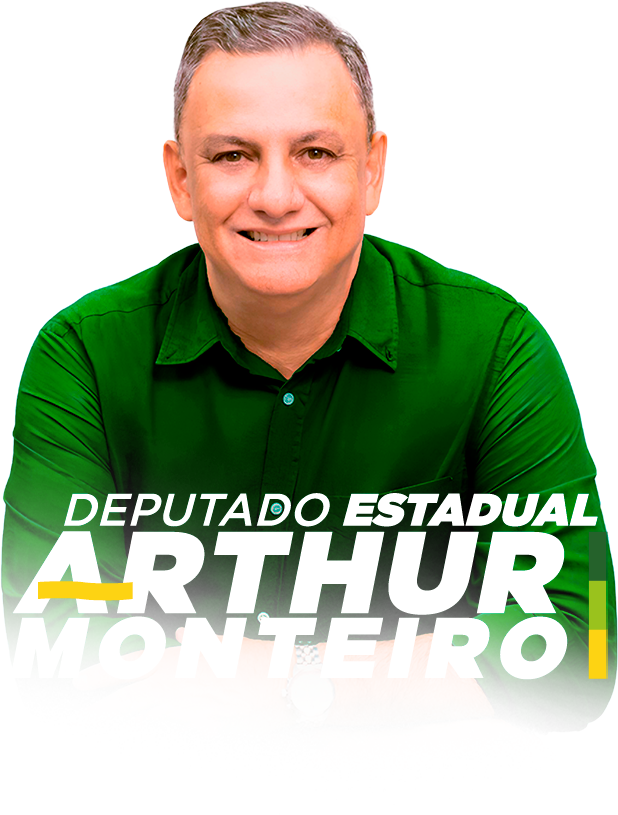 Deputado Estadual Arthur Monteiro